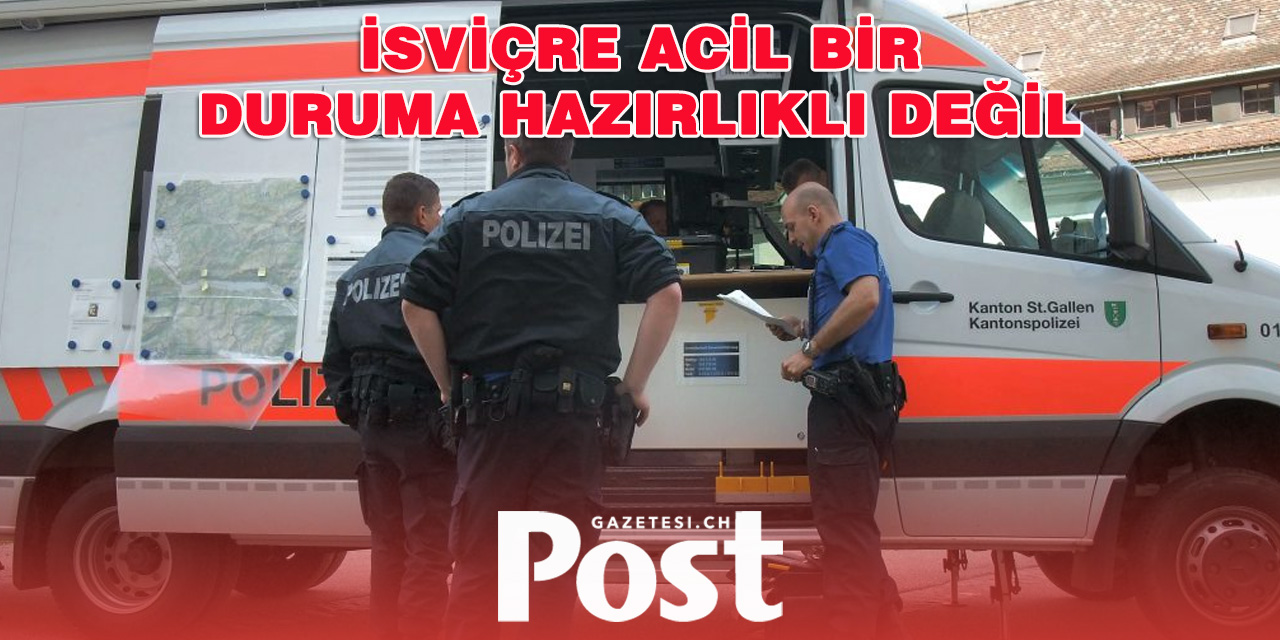 İsviçre, Büyük Bir Felaket Durumuna Hazır Değil