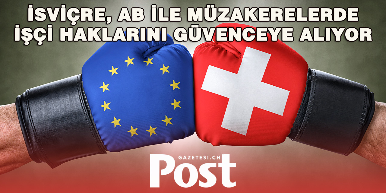 İsviçre’den AB’ye Karşı Ücret Koruma Hamlesi