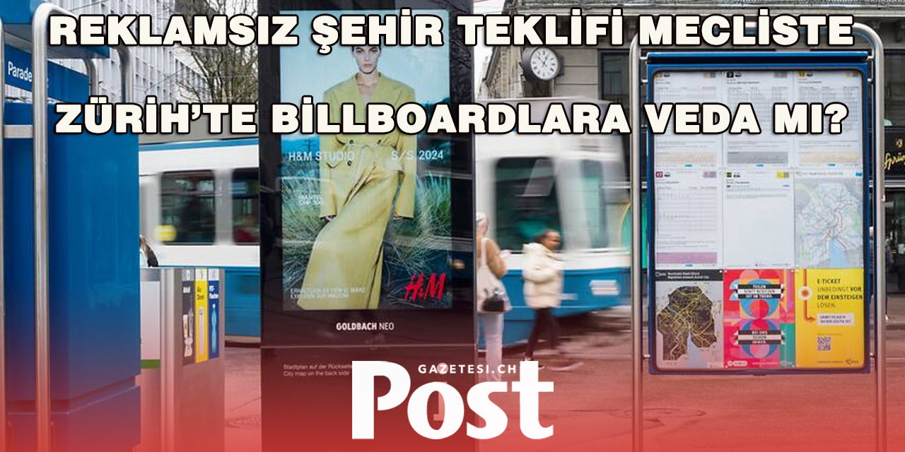 Zürih Sokaklarında Reklam Kalmayabilir