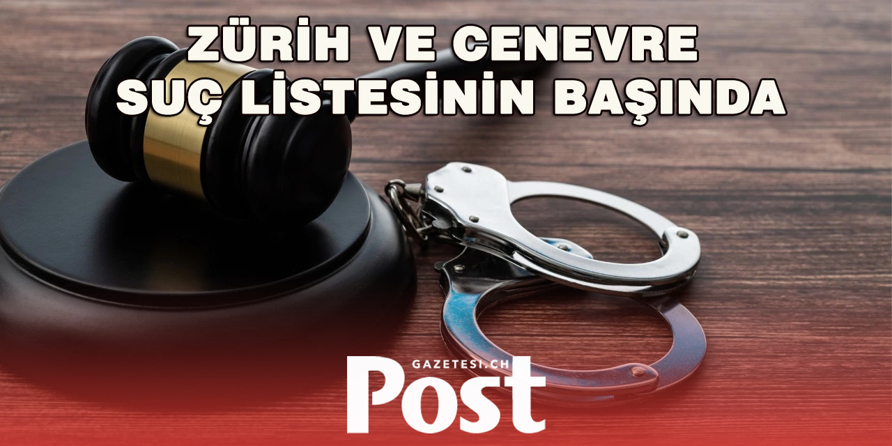 İsviçre’de Ağır Suçlarda Endişe Veren Artış