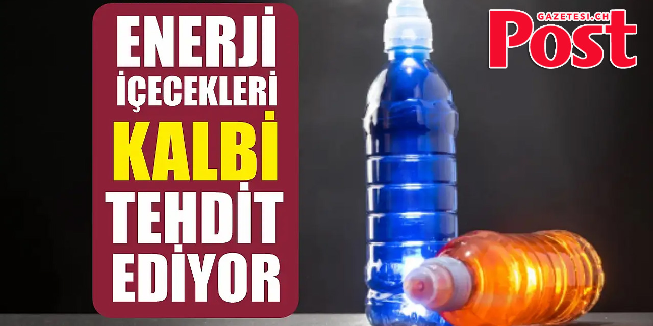 Ölüm riski taşıyor! Enerji içecekleri kalbi tehdit ediyor!