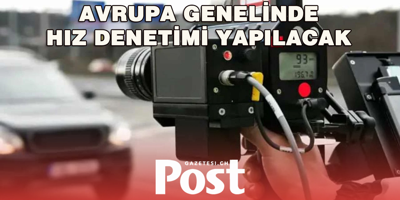 Avrupa genelinde hız denetimi haftası yapılacak