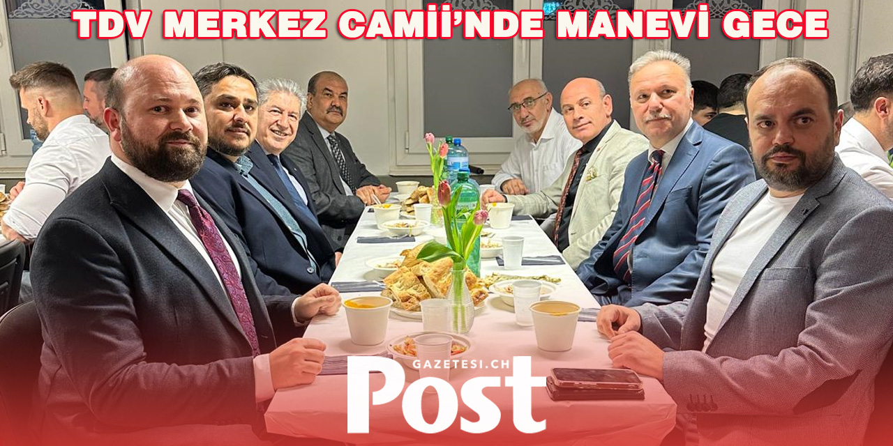 Zürih’te Kadir Gecesi ve İftar Buluşması