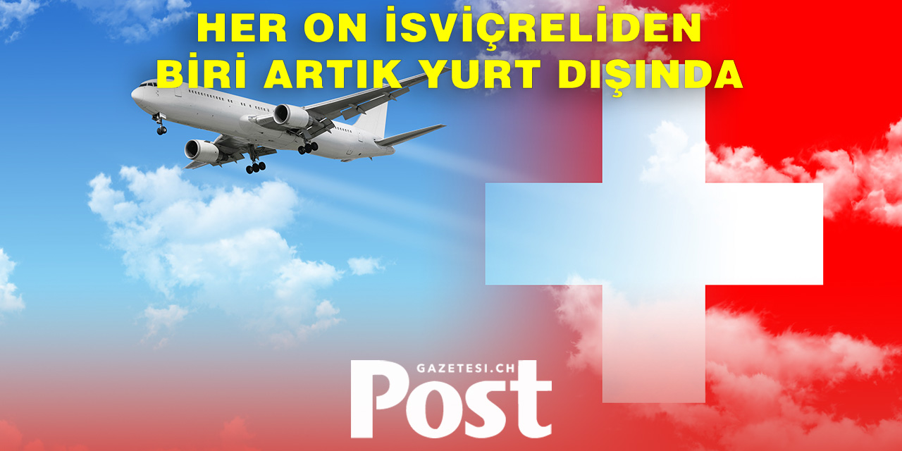 İsviçreliler En Çok Hangi Ülkelerde Yaşıyor?