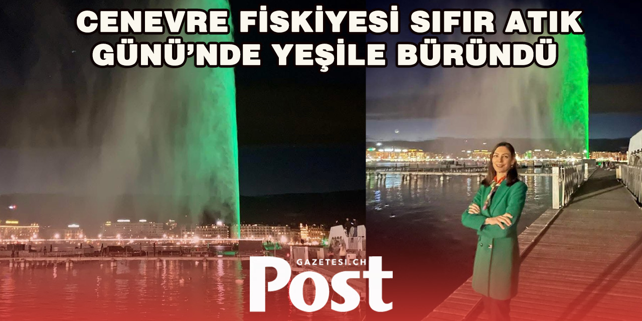 CENEVRE FISKİYESİ ULUSLARARASI SIFIR ATIK GÜNÜNDE YEŞİL RENKLE AYDINLATILDI