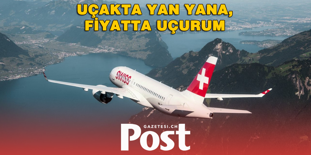 SWISS’e Aynı Uçuşta İki Kat Fiyat Tepkisi