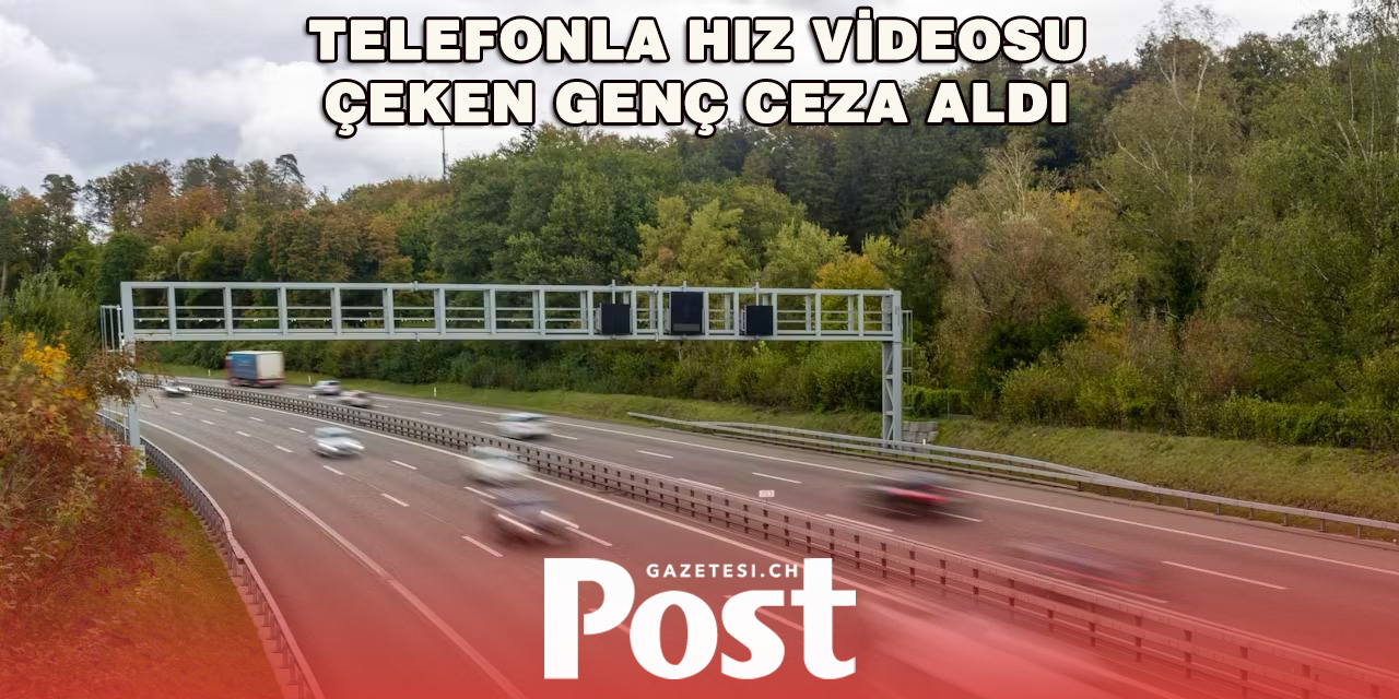 Fribourg’da 300 km/s ile giden gence hapis cezası