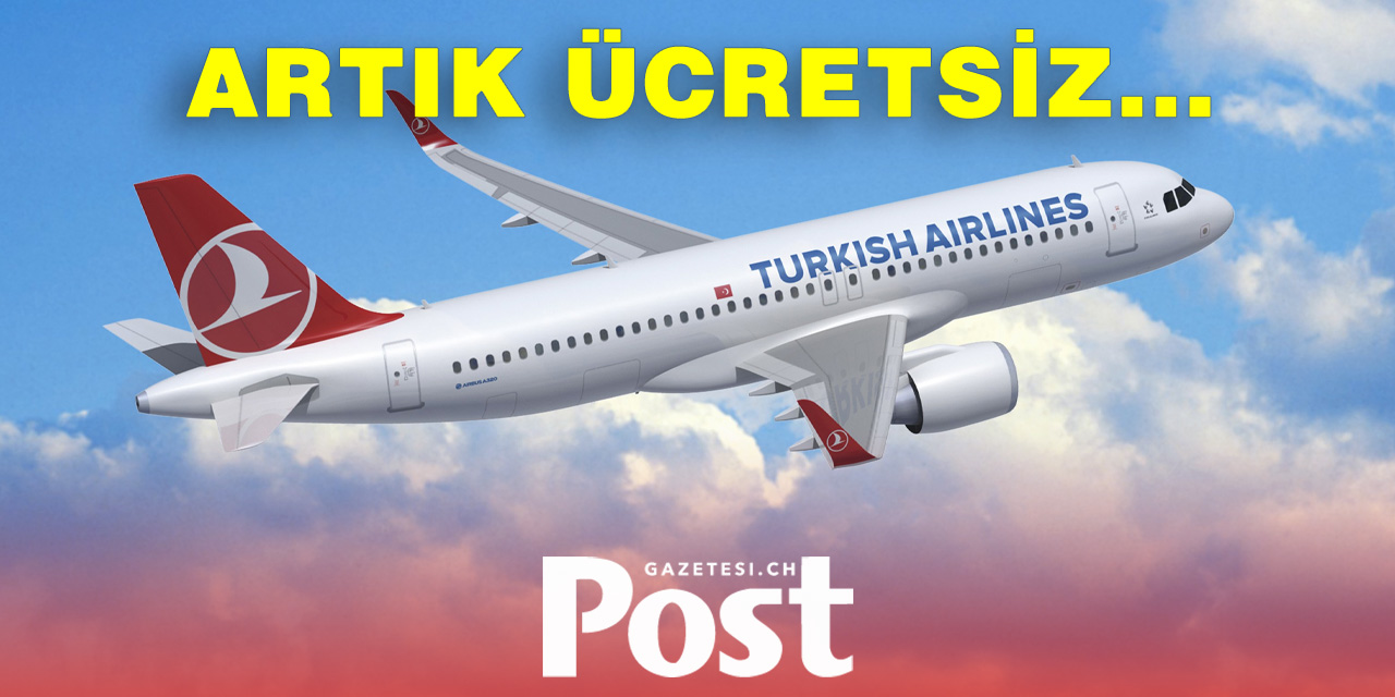 Uçak bileti alanlara artık o hizmet ücretsiz olacak