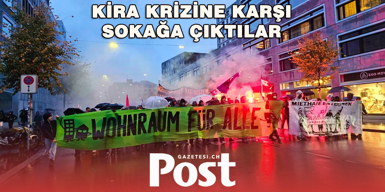 Zürih’te Uygun Konut İçin Protesto