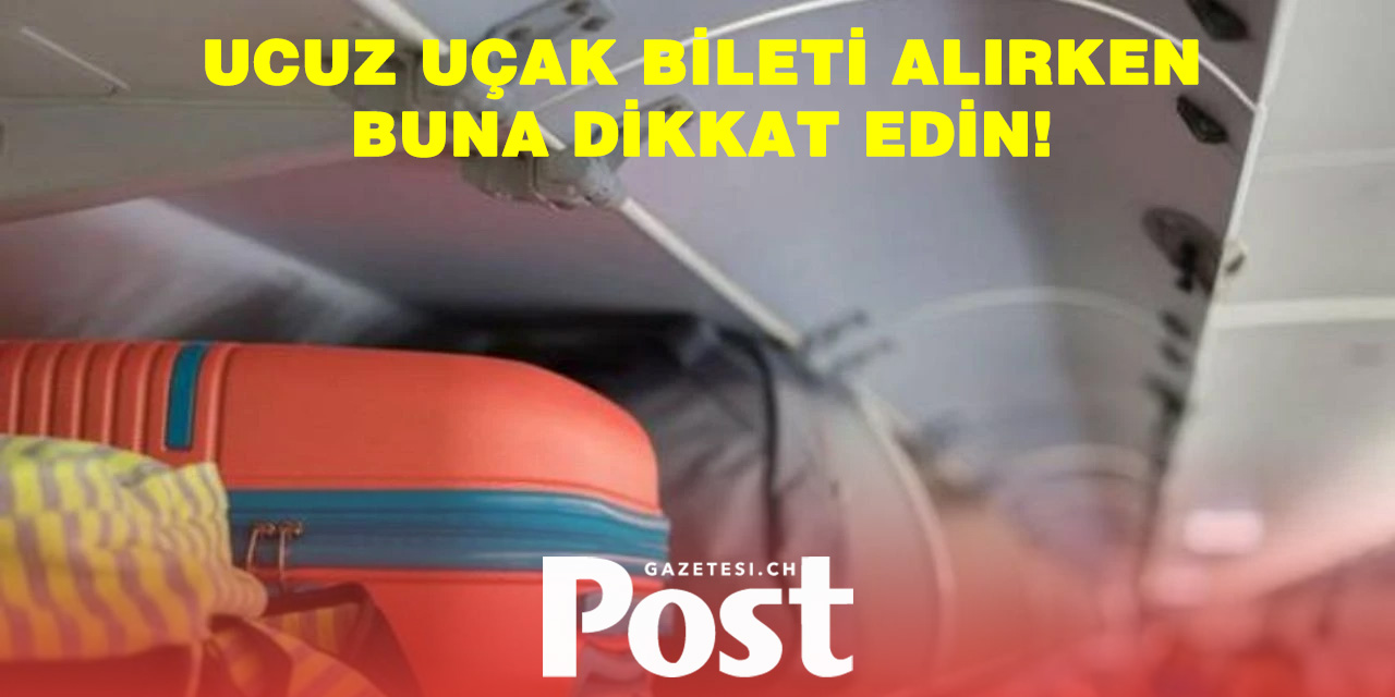 Ucuz bilet alırken el bagajı için ek ücret ödemek zorunda kalmayın
