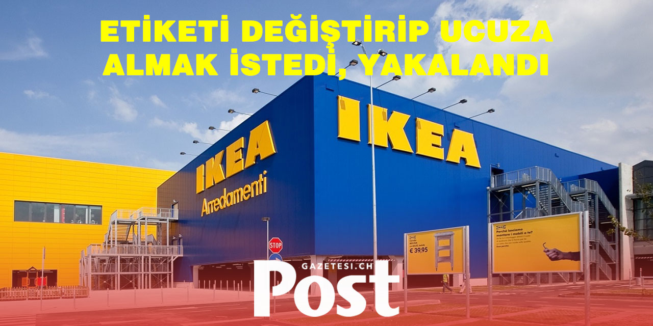 IKEA Müşterisinin Etiket Oyunu Ortaya Çıktı