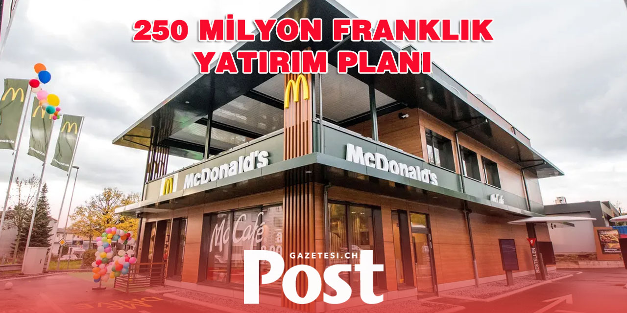 McDonald’s, İsviçre’de Büyümeye Devam Ediyor
