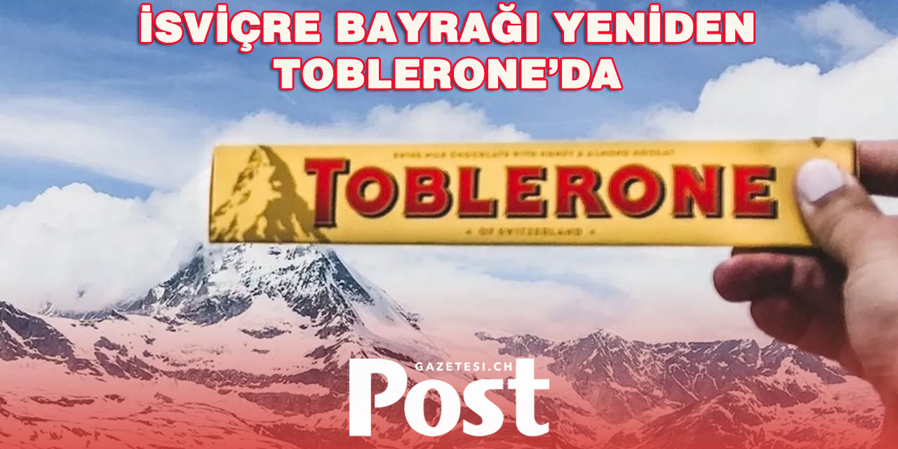 Toblerone Ambalajına İsviçre Bayrağı Ekliyor