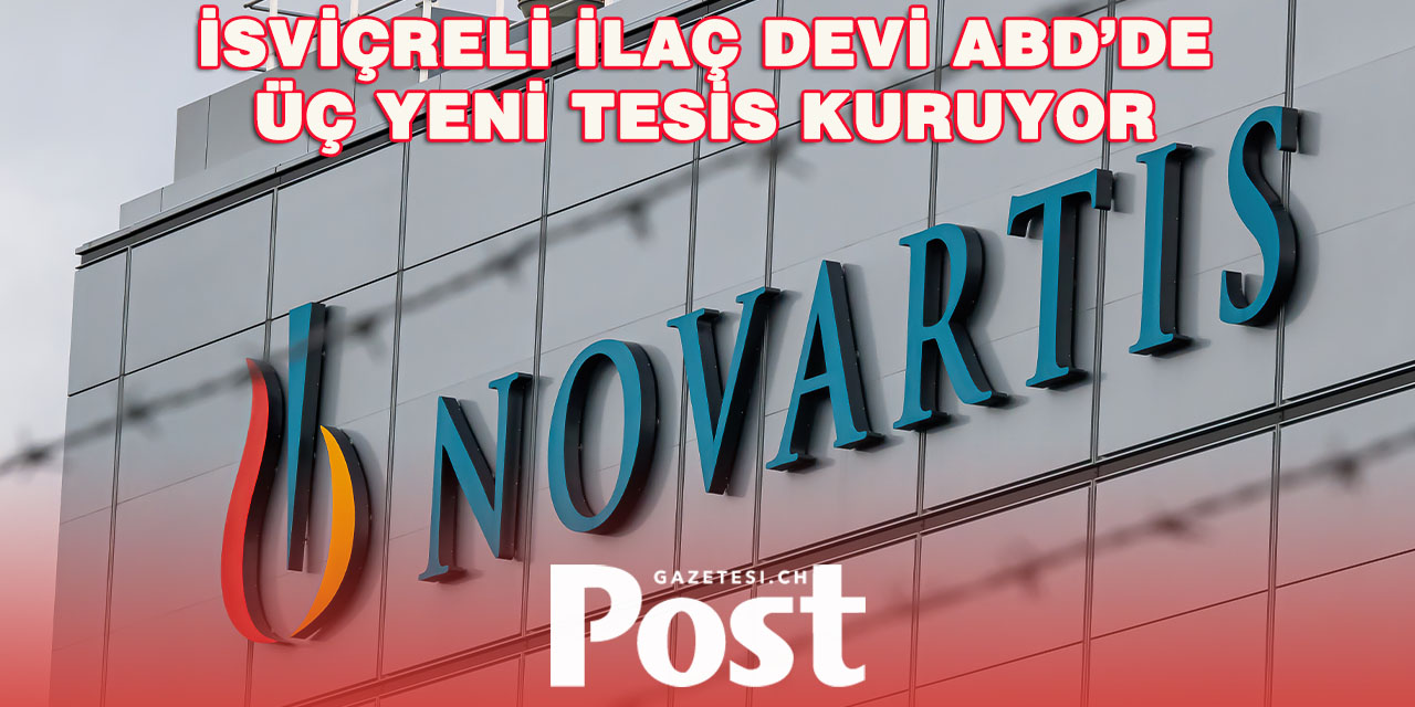 Novartis, ABD'de 23 milyar dolarlık yatırım yapacak