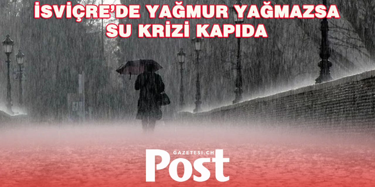 İsviçre’de Kuraklık Alarmı