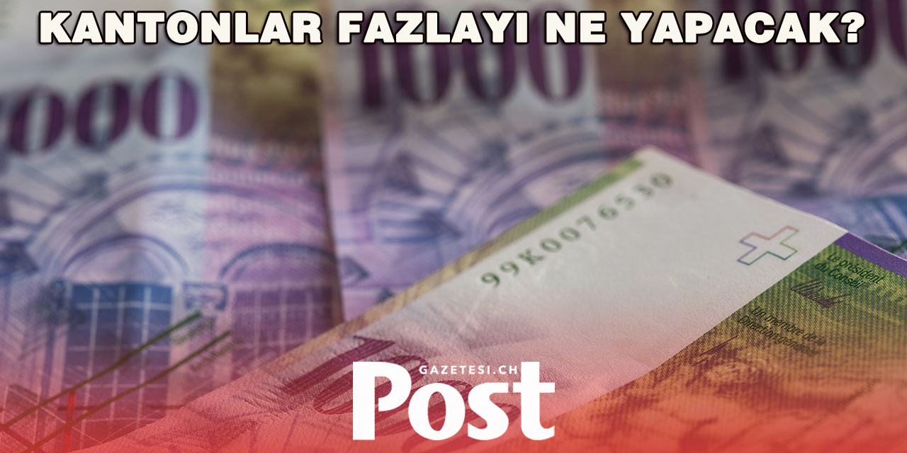 İsviçre Kantonları Fazla Verdi