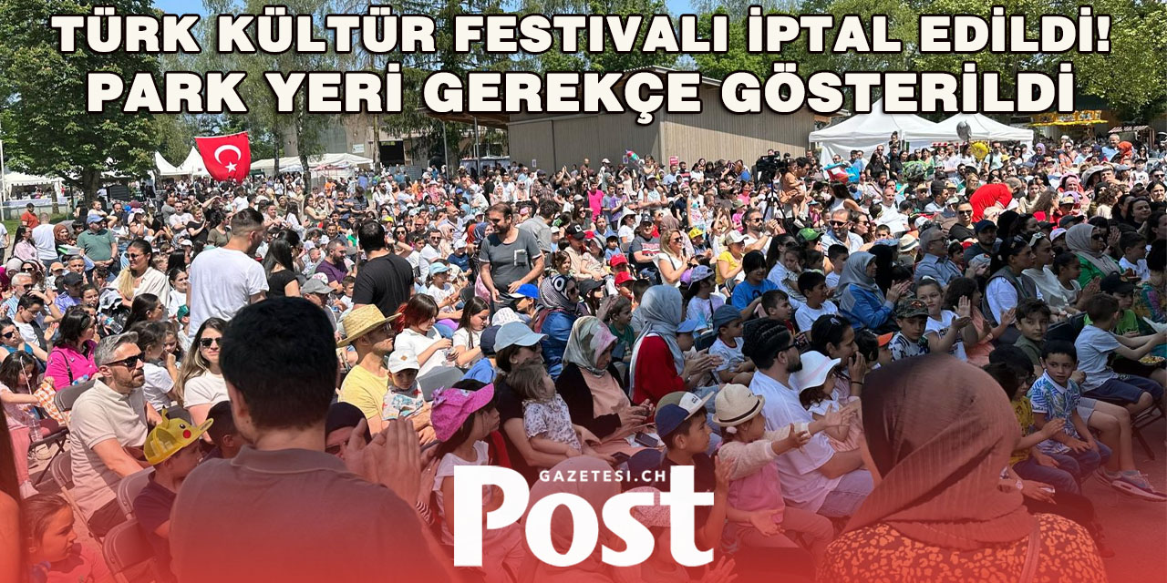 Türk Kültür Festivali İptal edildi