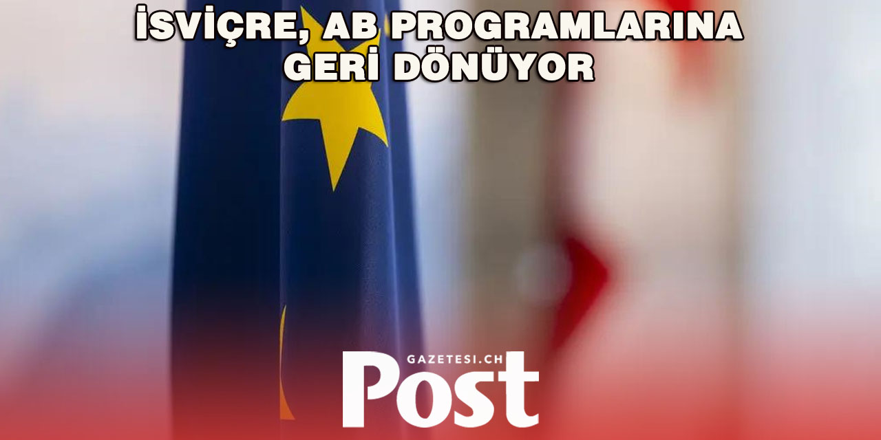 Federal Konsey, AB programlarına katılım anlaşmasını onayladı