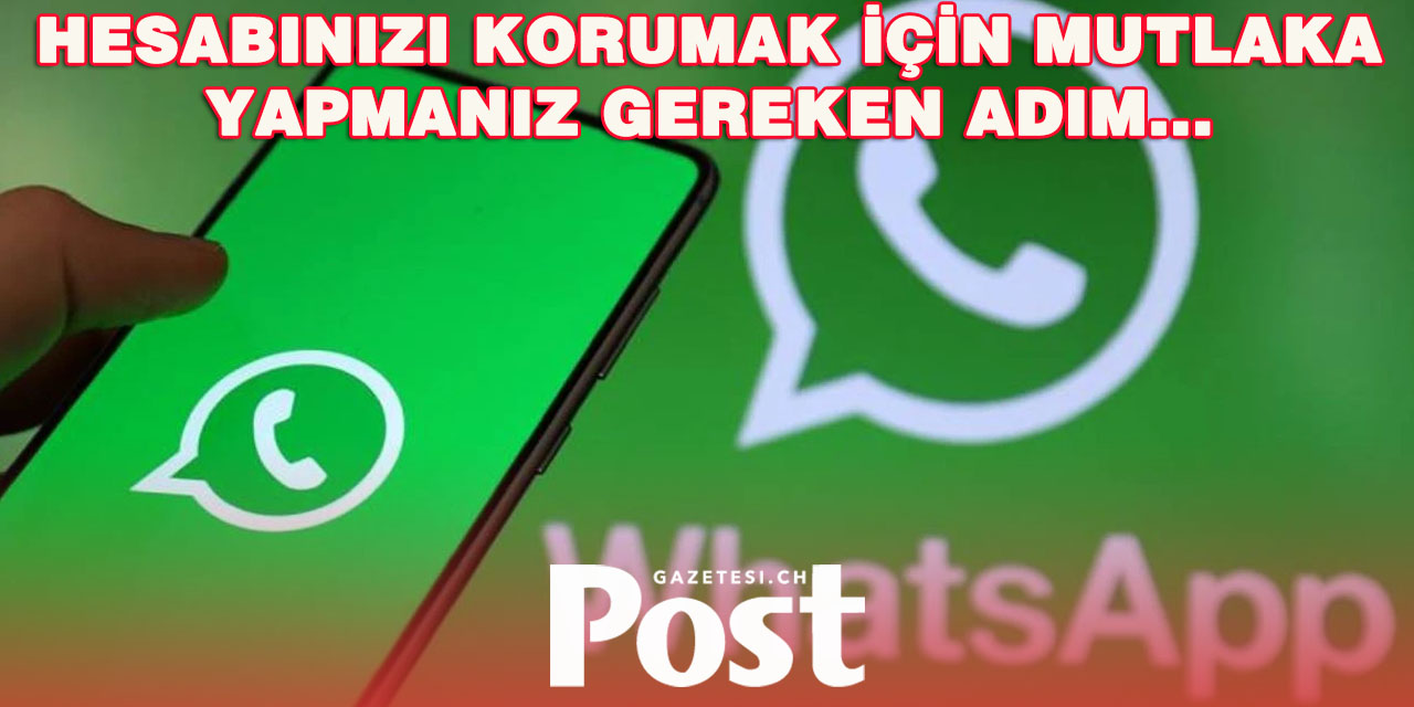 WhatsApp hesabınızı korumak için bu ayarı mutlaka etkinleştirin