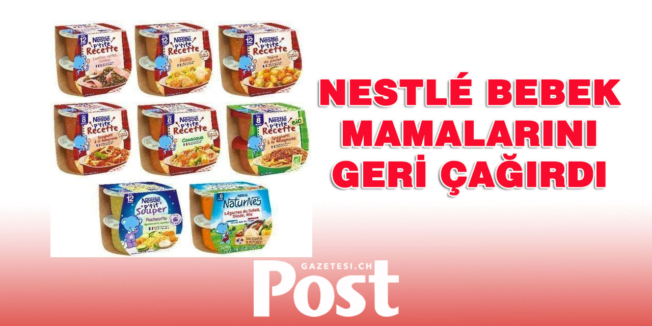 Nestlé Fransa’da Bebek Mamalarını Geri Çağırdı