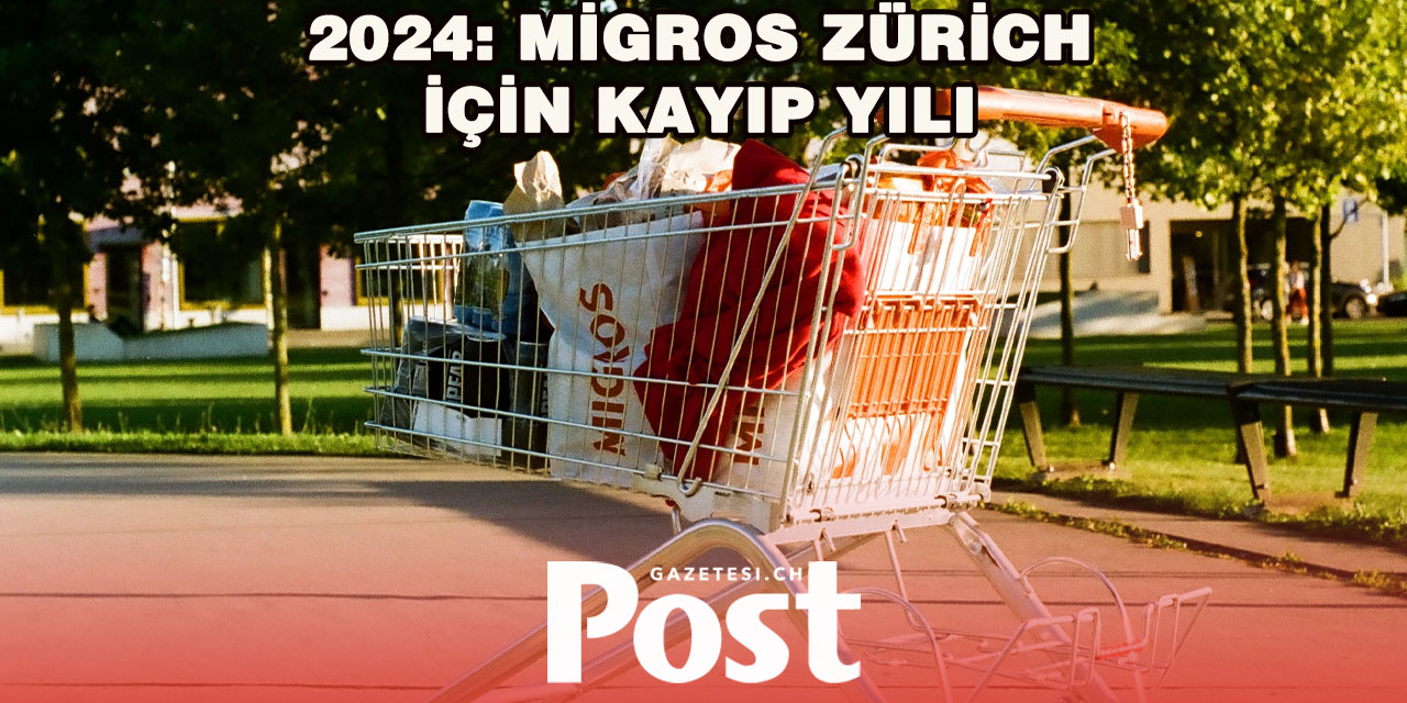 Migros Zürih 2024'te 125 milyon CHF zarar etti
