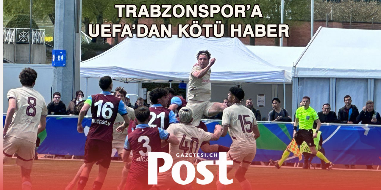 UEFA Trabzonspor’un Talebini Reddetti!