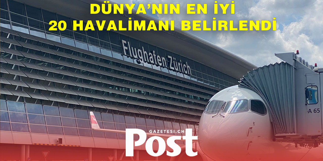 Dünyanın En İyi 20 Havalimanı Açıklandı