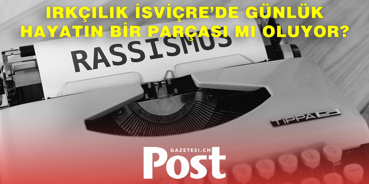 İsviçre’de Irkçı Olaylar Rekor Seviyeye Ulaştı