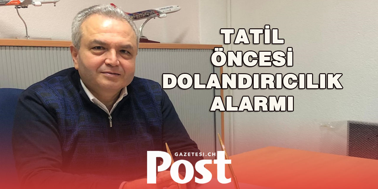 TİSAB’dan Tatil Uyarısı: Dikkatli Olun!