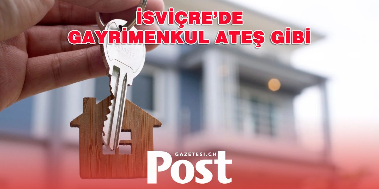 İsviçre’de Ev Fiyatları Uçuşta