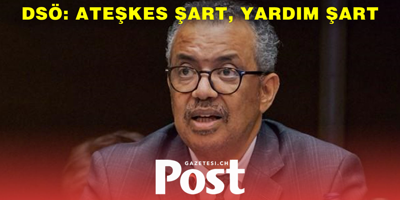 DSÖ Genel Direktörü : Gazze’de Felaket Yaşanıyor