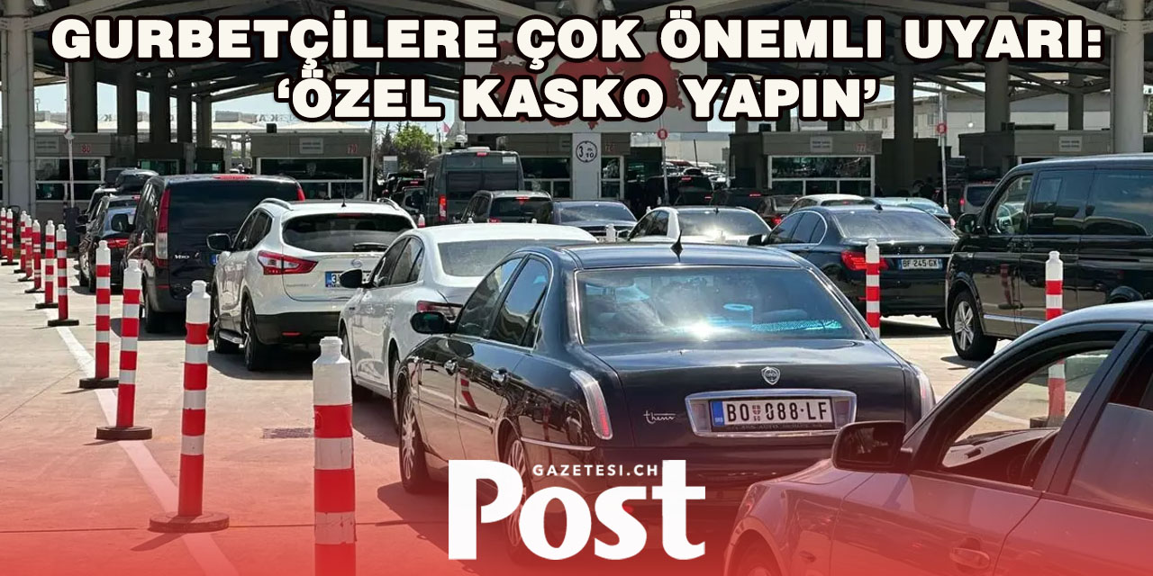 Yabancı Plakalı Araç Sahiplerine Muayene ve Kasko Uyarısı
