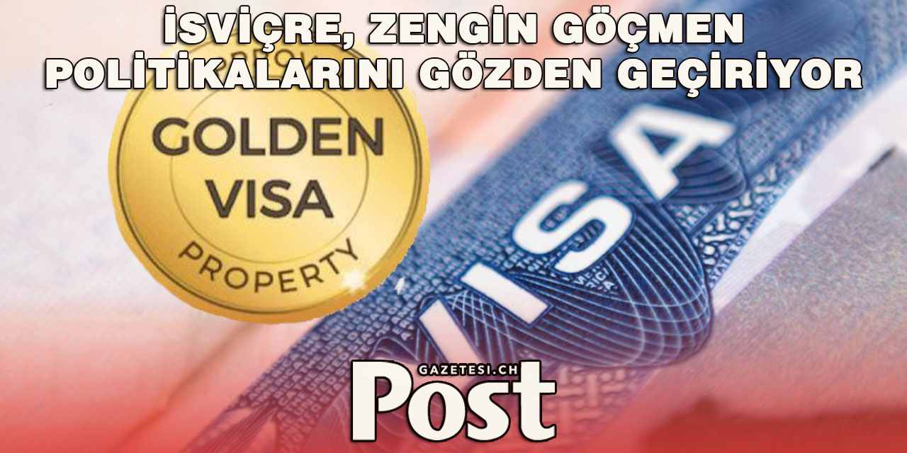 İsviçre’de “Altın Vize” Krizi