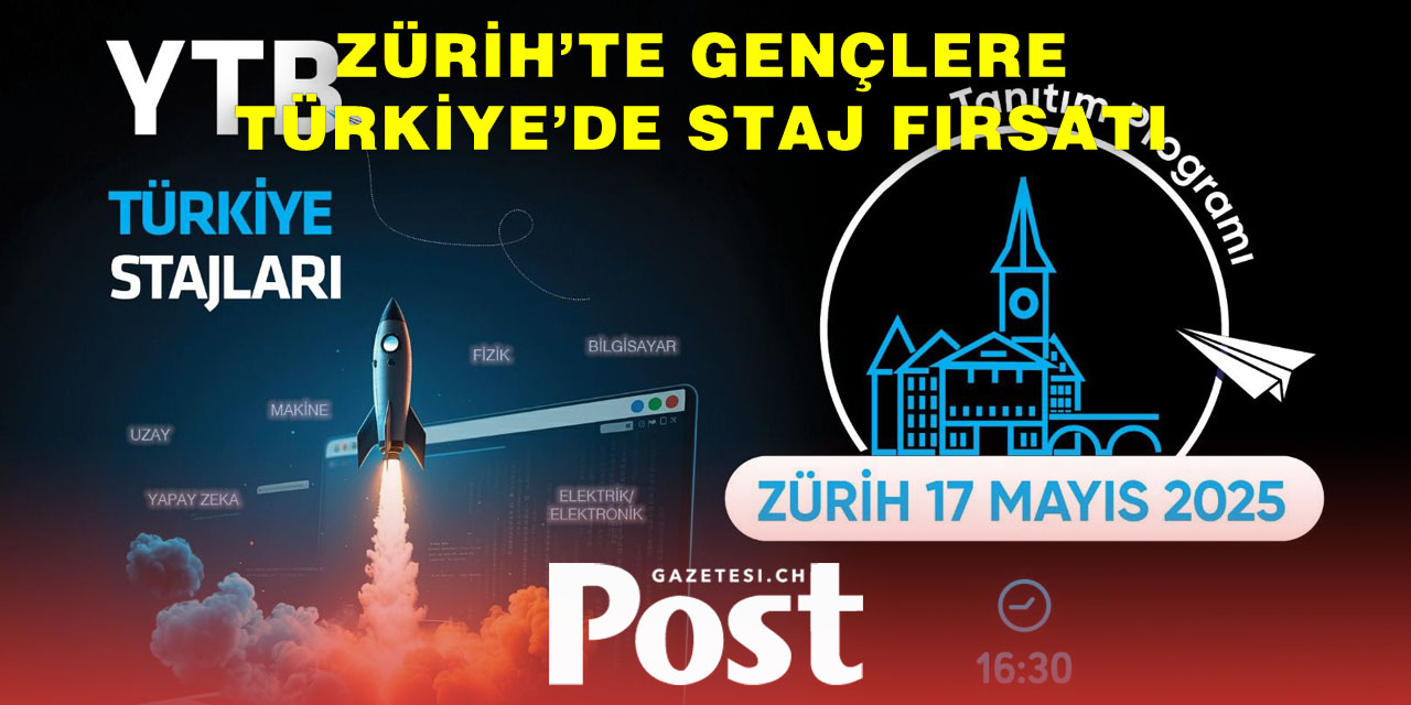 YTB Türkiye Stajları Zürih’te Tanıtılıyor