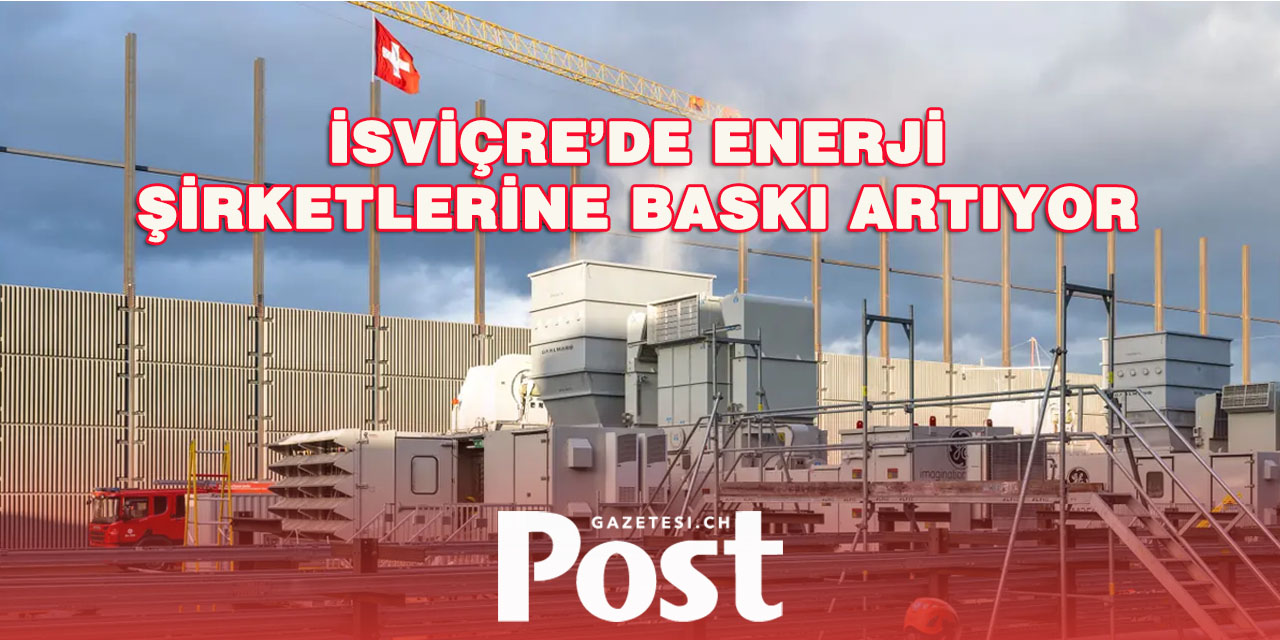İsviçre’de Enerji Şirketlerine Yaptırım Uyarısı