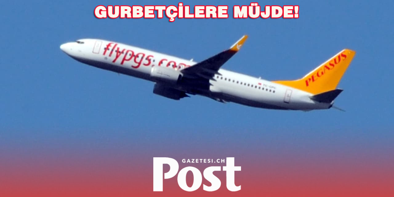 Pegasus’dan Gurbetçilere Müjde!