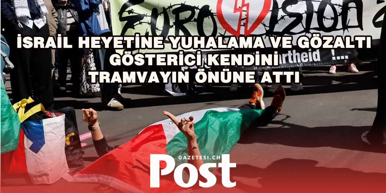 Basel’de Eurovision Protestolarla Başladı
