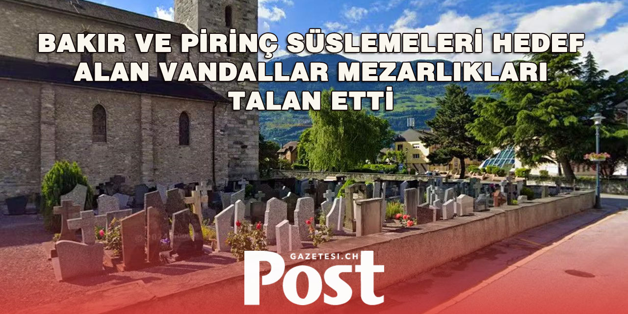 Wallis’te 50’den Fazla Mezar Tahrip Edildi