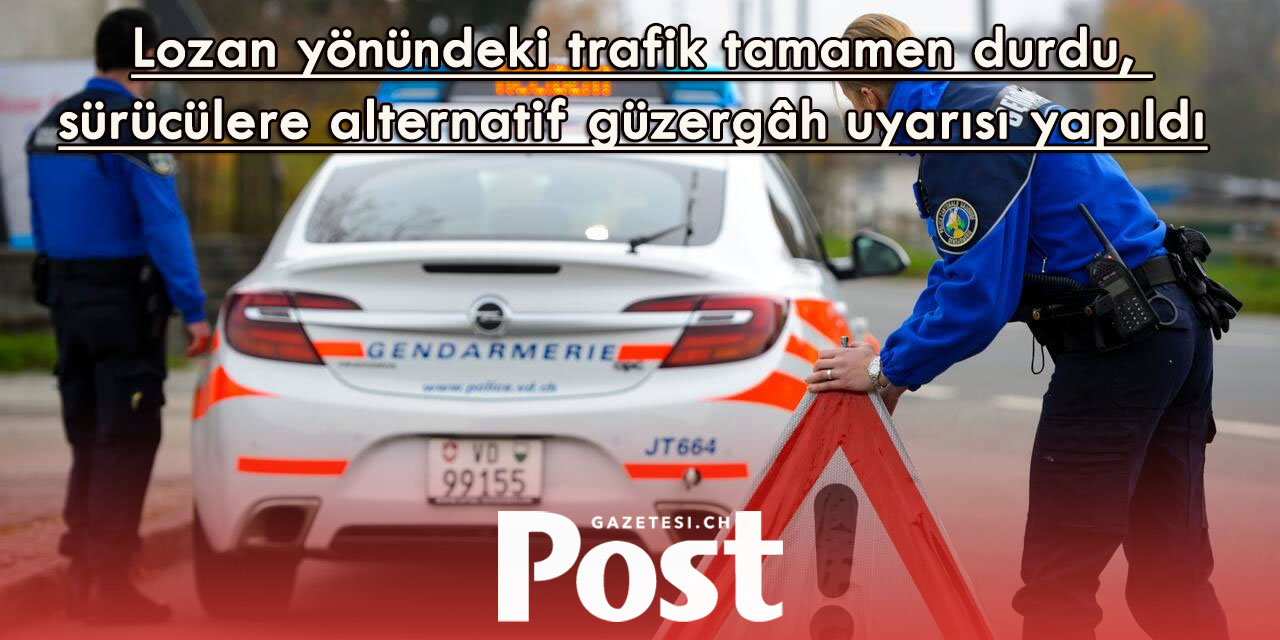 A1 Otoyolu Chavornay ile Bavois Arasında Kaza Nedeniyle Kapatıldı