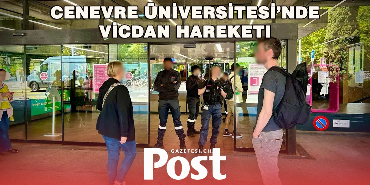 Cenevre Üniversitesi’nde Filistin Yanlısı İşgal Eylemi
