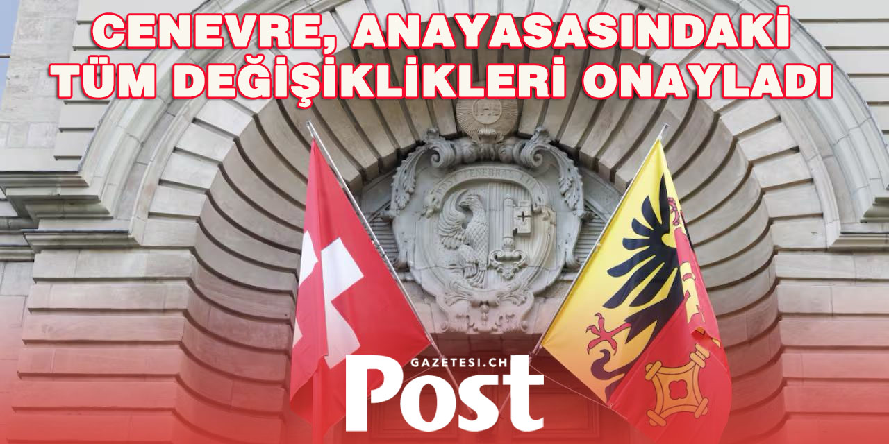 Cenevre Halkı Anayasa Değişikliklerine Güçlü Destek Verdi