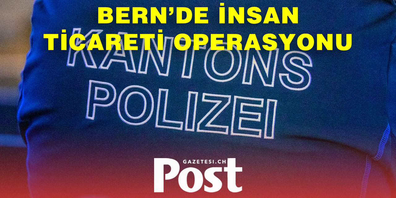 BERN’DE ORGANİZE SUÇ ŞEBEKESİNE DARBE: 146 MAĞDUR, 5 ZANLI