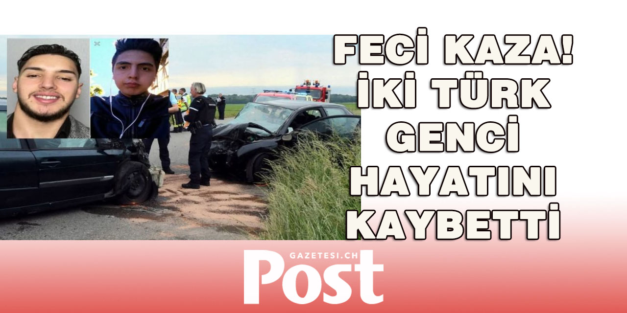 Feci Kaza! İki Türk Genci Hayatını Kaybetti.