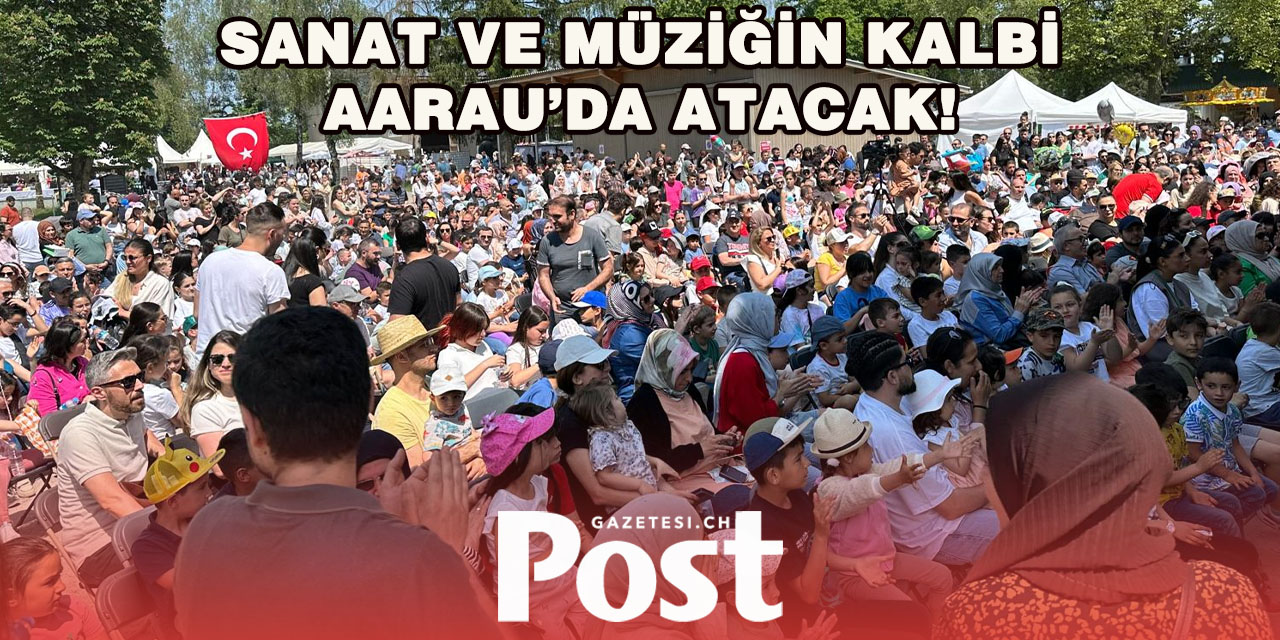 İsviçre’nin en büyük Türk Kültür Festivali`ne hazır mısınız?