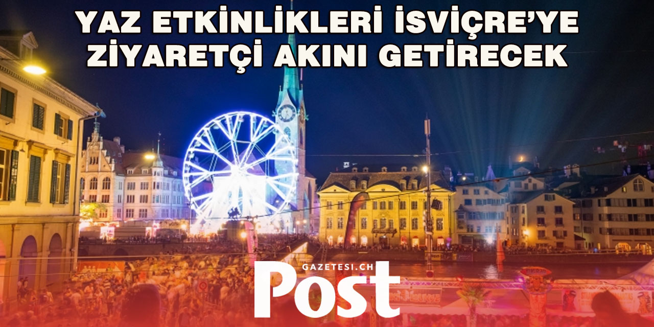 İsviçre Turizmi 2025 Yazında Rekora Koşuyor