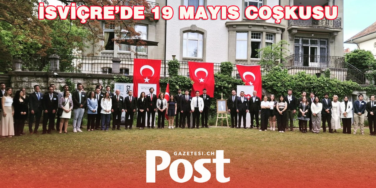 İSVİÇRE’DE 19 MAYIS COŞKUSU: TÜRK GENÇLİĞİ VE DOSTLARI BERN’DE BULUŞTU
