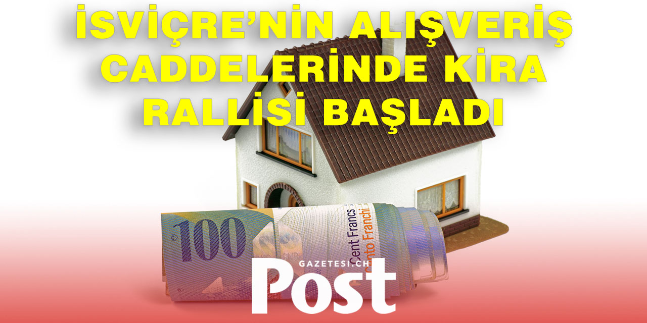 Zürih ve Basel’de Mağaza Kiraları Yükseliyor