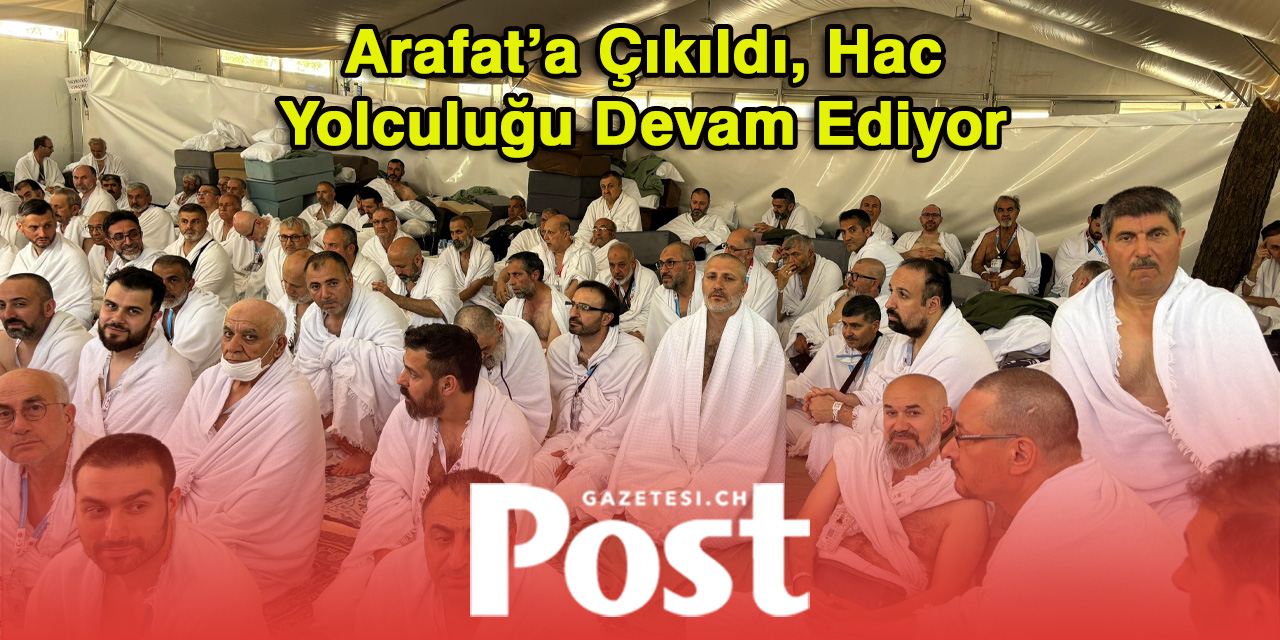 İsviçreli Hacılar Arafat’a Çıktı