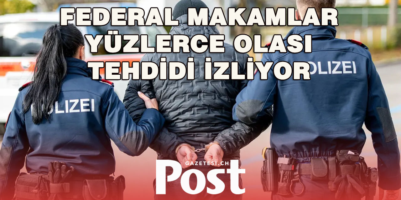 İsviçre’de Terör Soruşturmalarında Rekor Artış