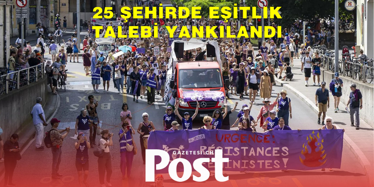 İsviçre’de Binlerce Kişi Feminist Grev İçin Sokaklara Çıktı
